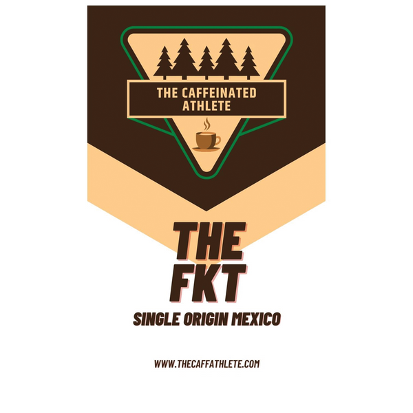 The FKT - Single Origin Mexico